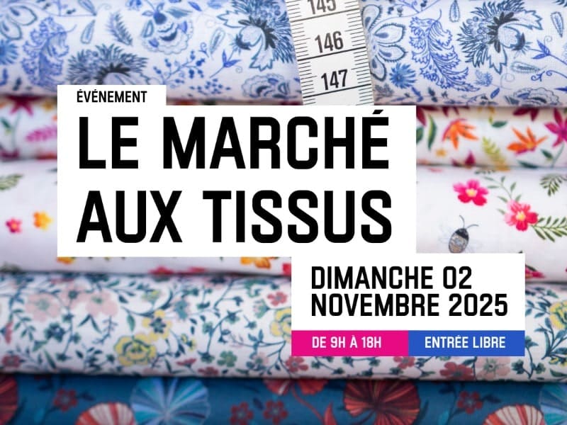 Le Marché aux tissus Roubaix 2025