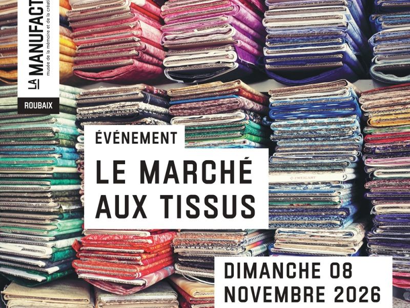 Le Marché aux tissus Roubaix 2026
